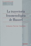 LA TRAYECTORIA FENOMENOLÓGICA DE HUSSERL