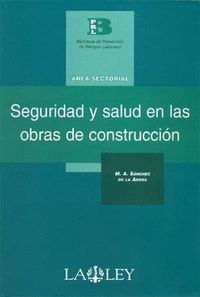 SEGURIDAD Y SALUD EN LAS OBRAS DE CONSTRUCCIÓN