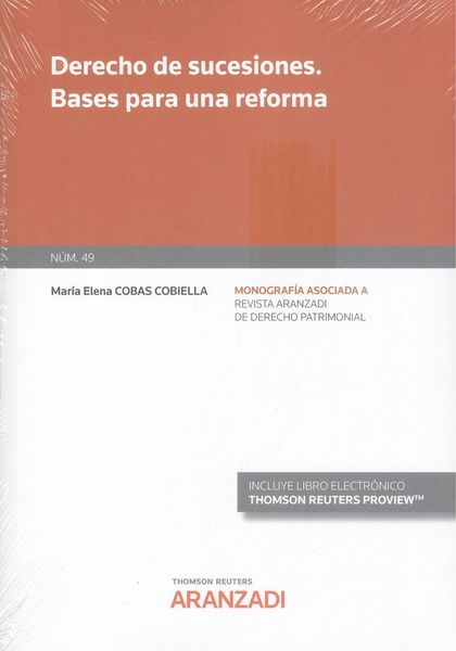 DERECHO DE SUCESIONES. BASES PARA UNA REFORMA (PAPEL + E-BOOK)