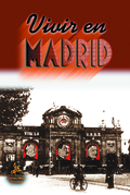 VIVIR EN MADRID (1936-1939)