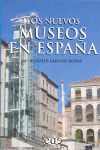 LOS NUEVOS MUSEOS EN ESPAÑA