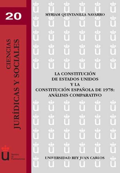 LA CONSTITUCIÓN DE ESTADOS UNIDOS Y LA CONSTITUCIÓN ESPAÑOLA DE 1978 : ANÁLISIS COMPARATIVO
