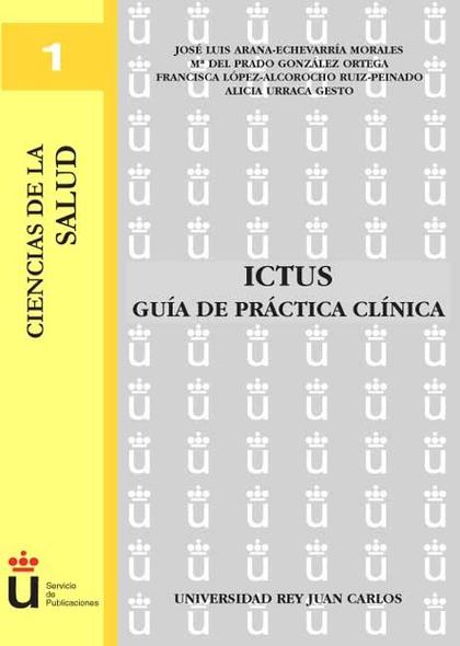 ICTUS. GUÍA DE PRÁCTICA CLÍNICA