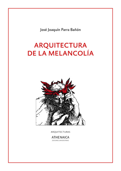 ARQUITECTURA DE LA MELANCOLÍA