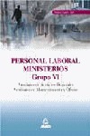PERSONAL LABORAL MINISTERIOS GRUPO VI AUXILIAR DE SERVICIOS GENERALES Y AUXILIAR