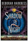 SHADOW OF NIGHT: DISCOVERY OF WITCHES 2