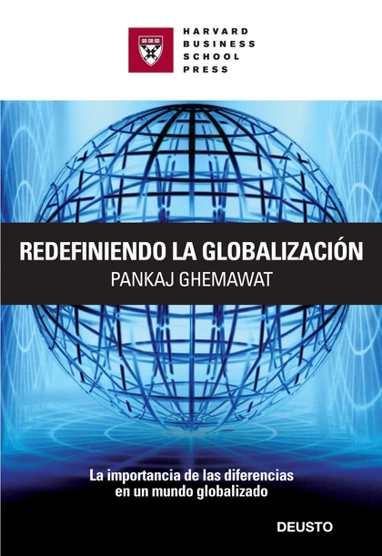 REDEFINIENDO LA GLOBALIZACIÓN: LA IMPORTANCIA DE LAS DIFERENCIAS EN UN MUNDO GLOBALIZADO