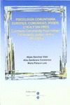 PSICOLOGÍA COMUNITARIA EUROPEA: COMUNIDAD, PODER, ÉTICA Y VALORES. EUROPEAN COMM