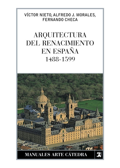 ARQUITECTURA DEL RENACIMIENTO EN ESPAÑA, 1488-1599.