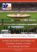 MANUAL DE IMPLANTACIÓN ESTRATÉGICA Y OPERATIVA : MODELO DE GESTIÓN DE EMERGENCIAS SANITARIAS, M