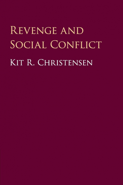 REVENGE AND SOCIAL CONFLICT