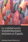 LA REALIDAD SOCIAL. TRANSFORMACIONES RECIENTES EN ESPAÑA
