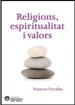 RELIGIONS, ESPIRITUALITAT I VALORS