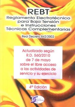 REBT, REGLAMENTO ELECTROTÉCNICO PARA BAJA TENSIÓN E INSTRUCCIONES TÉCNICAS COMPL