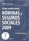 CÓMO CONFECCIONAR NÓMINAS Y SEGUROS SOCIALES, 2009