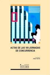 ACTAS DE LAS VIII JORNADAS DE CONCURRENCIA
