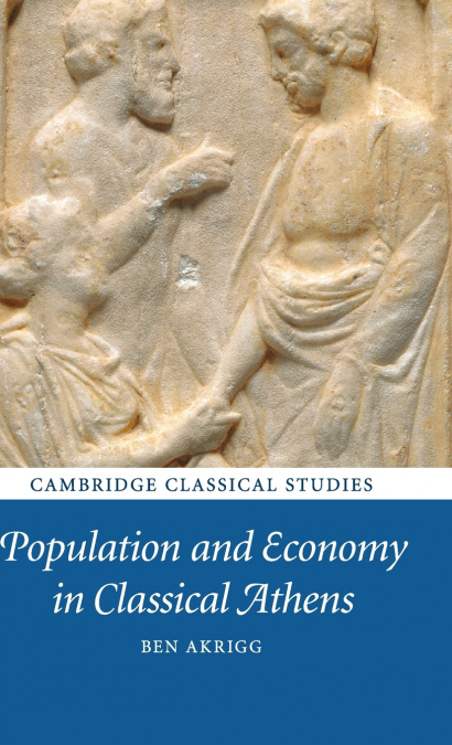 POPULATION AND ECONOMY IN CLASSICAL ATHENS