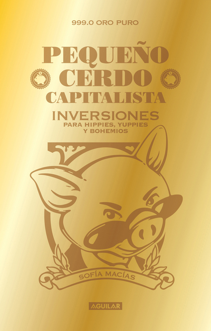Pequeño cerdo capitalista. Inversiones