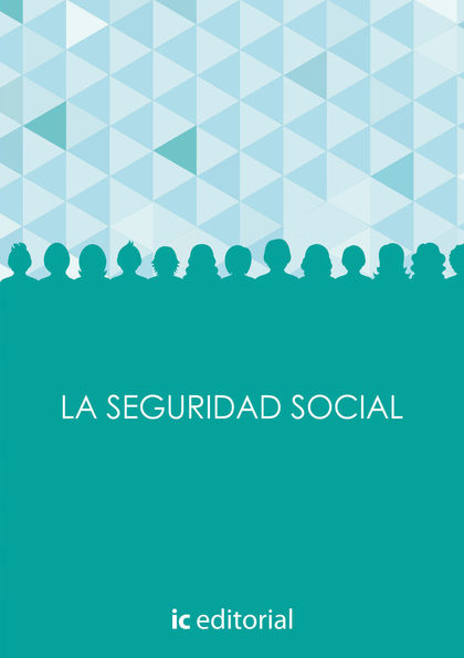 LA SEGURIDAD SOCIAL - OBRA COMPLETA - 3 VOLÚMENES