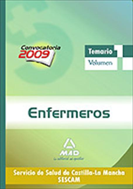 ENFERMEROS DEL SERVICIO DE SALUD DE CASTILLA-LA MANCHA (SESCAM). TEMARIO. VOLUME.