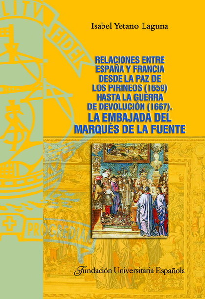RELACIONES ENTRE ESPAÑA Y FRANCIA DESE LA PAZ DE LOS PIRINEOS (1659) HASTA LA GU
