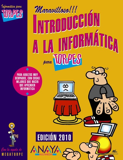 INTRODUCCIÓN A LA INFORMÁTICA. EDICIÓN 2010.