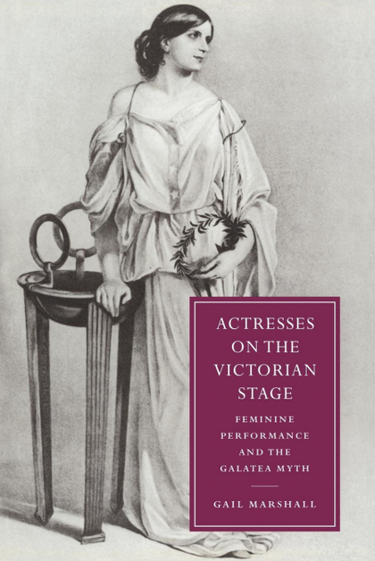 ACTRESSES ON THE VICTORIAN STAGE