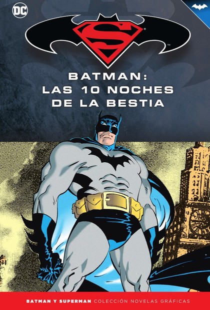 BATMAN Y SUPERMAN - COLECCIÓN NOVELAS GRÁFICAS NÚM. 62: BATMAN: LAS DIEZ NOCHES