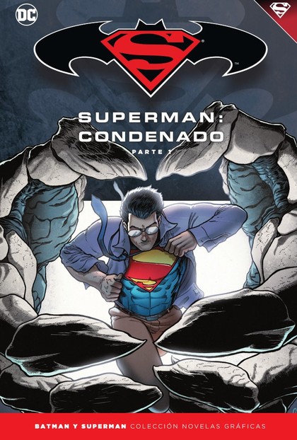 BATMAN Y SUPERMAN - COLECCIÓN NOVELAS GRÁFICAS NÚM. 68: SUPERMAN: CONDENADO (PAR.