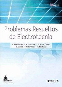 PROBLEMAS RESUELTOS DE ELECTROTECNIA.