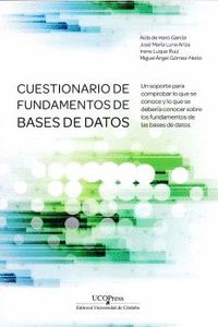 CUESTIONARIO DE FUNDAMENTOS DE BASES DE DATOS