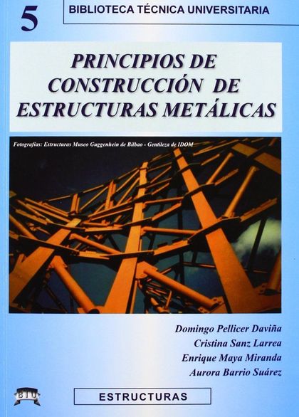 PRINCIPIOS DE CONSTRUCCIÓN DE ESTRUCTURAS METÁLICAS