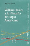 WILLIAM JAMES Y LA FILOSOFÍA DEL SIGLO AMERICANO