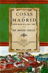COSAS DE MADRID. APUNTES SOCIALES DE LA VILLA Y CORTE