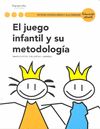 EL JUEGO INFANTIL Y SU METODOLOGÍA