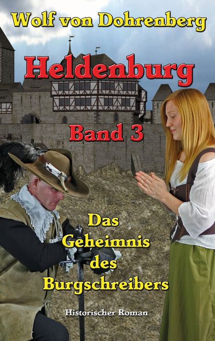 DAS GEHEIMNIS DES BURGSCHREIBERS                                                HELDENBURG BAND