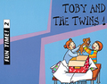 FUN TIME! 3. TOBY AND THE TWINS 2