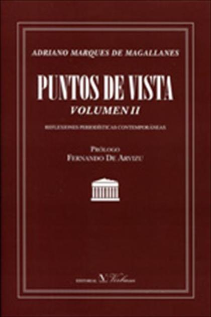 PUNTOS DE VISTA II. REFLEXIONES PERIODÍSTICAS CONTEMPORÁNEAS