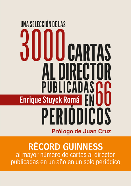 UNA SELECCIÓN DE LAS 3000 CARTAS AL DIRECTOR PUBLICADAS AL AUTOR EN 66 PERIÓDICO
