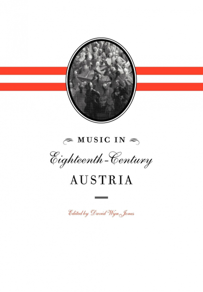 MUSIC IN EIGHTEENTH-CENTURY AUSTRIA