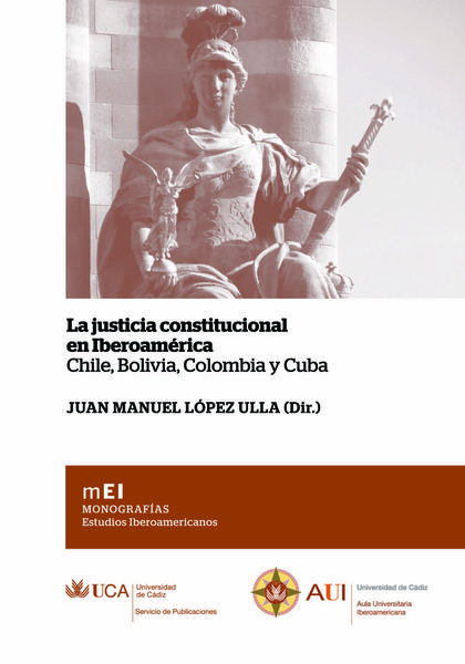 LA JUSTICIA CONSTITUCIONAL EN IBEROAMÉRICA