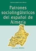 PATRONES SOCIOLINGÜÍSTICOS DEL ESPAÑOL DE ALMERÍA