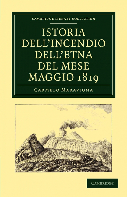 ISTORIA DELL'INCENDIO DELL'ETNA DEL MESE MAGGIO 1819