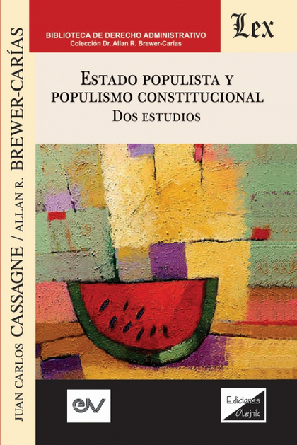 ESTADO POPULISTA Y POPULISMO CONSTITUCIONAL: DOS ESTUDIOS