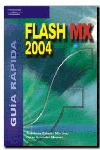 GUÍA RÁPIDA. FLASH MX 2004