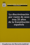 LA DISCRIMINACIÓN POR RAZÓN DE SEXO TRAS 25 AÑOS DE LA CONSTITUCIÓN ESPAÑOLA