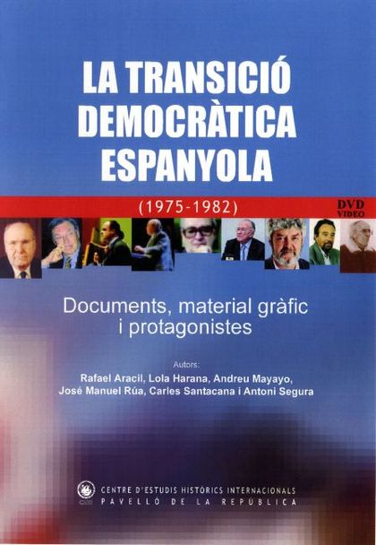 DVD LA TRANSICIÓ DEMOCRÀTICA ESPANYOLA (1975-1982) DOCUMENTS, MATERIAL GRÀFIC I