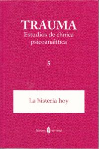 TRAUMA 5. ESTUDIOS DE CLÍNICA PSICOANALÍTICA