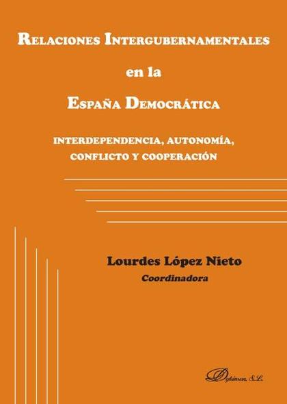 RELACIONES INTERGUBERNAMENTALES EN LA ESPAÑA DEMOCRÁTICA