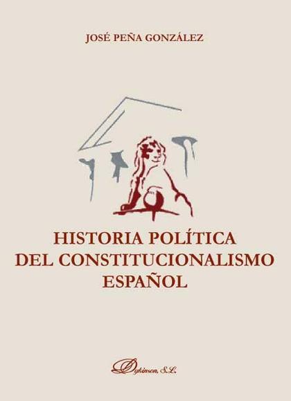HISTORIA POLÍTICA DEL CONSTITUCIONALISMO ESPAÑOL